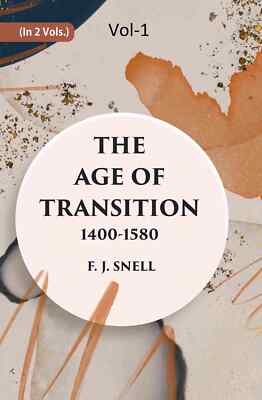 The Age Of Transition 1400-1580 (The Poets) Volume 1St [Hb] By F. J. Snell