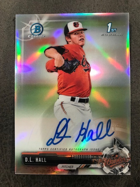 D.L. HALL DL Orioles 2017 Bowman Draft Chrome REFRACTOR Auto Autograph # 396/499