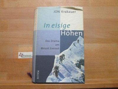 In eisige Höhen : das Drama am Mount Everest. Aus dem Amerikan. von Stephan Stee