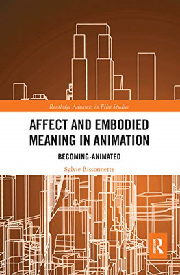 Affect and Embodied Meaning in Animation: Becoming-Anim - Paperback / softback N