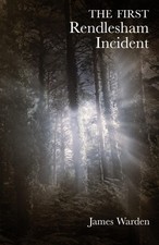 James Warden | The First Rendlesham Incident ...