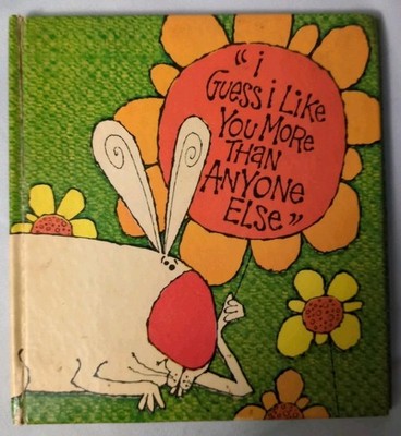 I Guess I Like You More Than Anyone Else  Sunbeam Library 1967 Vintage Book