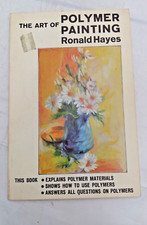 Ronald HAYES / The Art of Polymer Painting Fi...