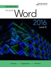 Benchmark Series: Microsoft Word 2016: Level 3: Text - Paperback - GOOD