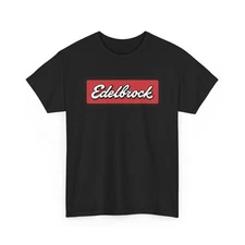 Edelbrock Racing Unisex Black Tshirt Cotton Tee Sizes S-3XL Automotive Fans