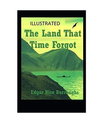 The Land That Time Forgot Illustrated