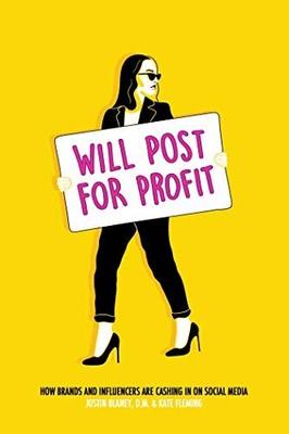 Will Post for Profit: How Brands and Influencers Are Cashing In on  - VERY GOOD