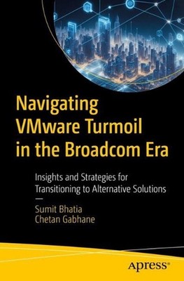 Navigating VMware Turmoil in the Broadcom Era: Insights and Strategies for Trans