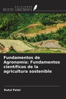 Rutul Patel | Fundamentos De AgronomíA: Fundamentos CientíFicos De La...