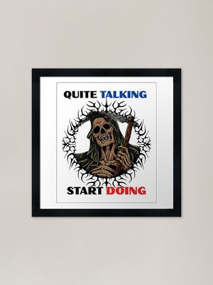 Quit Talking Start Doing Skelett R gerahmtes Wandbild Poster Leinwanddruck Bild