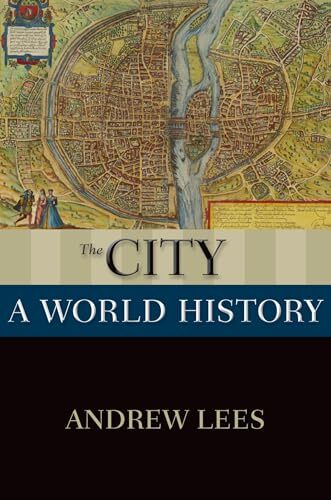 The City: A World History (New Oxford Wo... by Lees, Andrew Paperback / softback - Picture 1 of 2