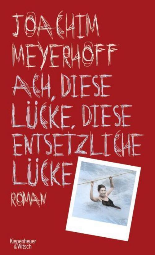 Thumbnail - Ach, Diese Lücke, Diese Entsetzliche Lücke - Joachim Meyerho ...
