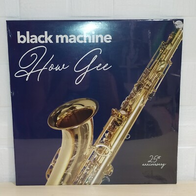 BLACK MACHINE   HOW GEE   25 ANNIVERSARY   BLUE   LP