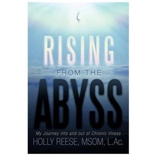Rising from the Abyss: My Journey Into and Out of Chronic Illness