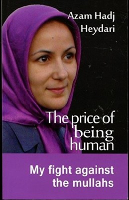 The Price of Being Human: My Fight ..., HEYDARI Azam Ha