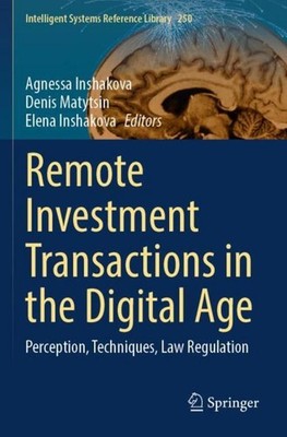 Remote Investment Transactions in the Digital Age Agnessa Inshakova