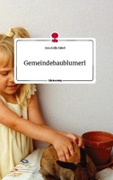 Gemeindebaublumerl. Life Is A Story - Story.One Annabella Kittel