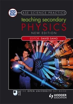 Teaching Secondary Physics 2nd Edition Paperback David Sang