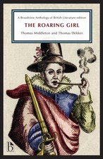Image of The Roaring Girl (Broadview Anthology of British Literature Edition) | Paperback