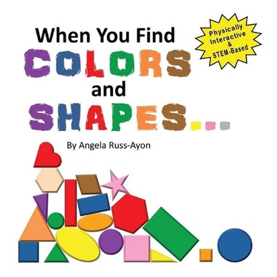 When You Find Colors and Shapes: A Physically Interactive Early STEM-Based Child