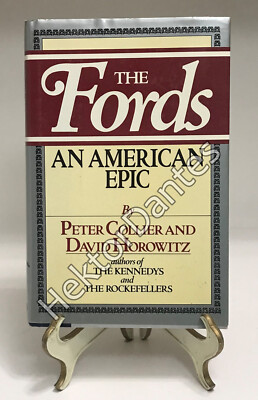 The Fords: An American Epic by Peter Collier & David Horowitz (1987, HC)