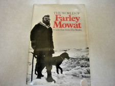 Product Image: Farley Mowat "The World of Farley Mowat" SIGNED HB Good