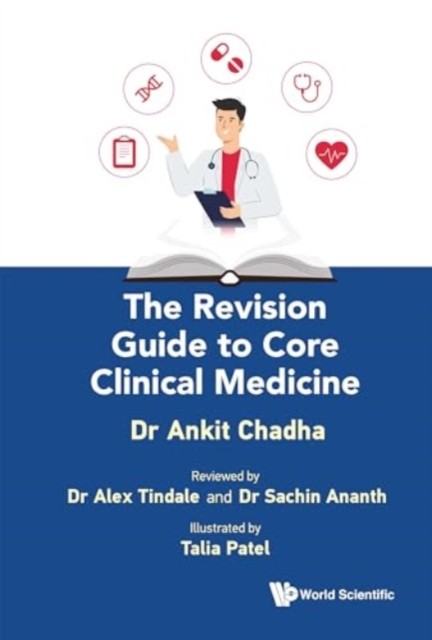 The Revision Guide To Core Clinical Medicine by Ankit  Chadha (Paperback Book)