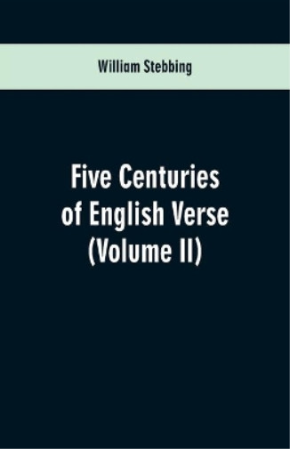 Thumbnail - William Stebbing Five Centuries Of English Verse (taschenbuch)