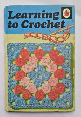 Ladybird Learning To Crochet 1975, Vintage Book (633), 24p, 1st ed?, Gd Cond