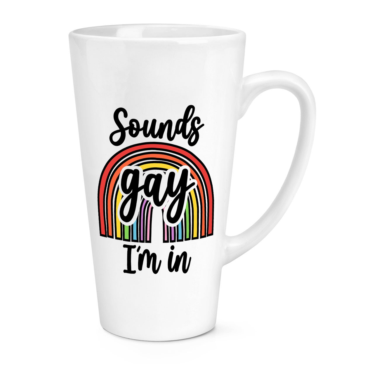 Sounds Gay I'm In 17oz Large Latte Mug Cup Gay Pride Lesbian LGBTQ Homosexual