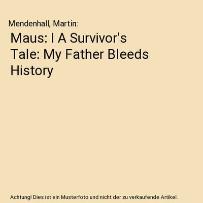Maus: I A Survivor's Tale: My Father Bleeds History, Mendenhall, Martin