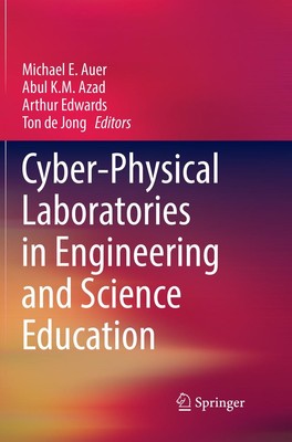 Cyber-Physical Laboratories in Engineering and Science Education Michael E. Auer