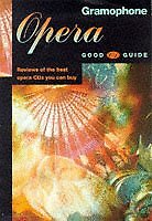 The Gramophone Opera Good CD Guide By Christopher Pollard 9780902470811 ...
