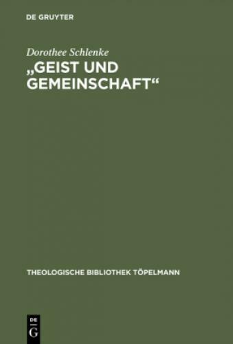 Thumbnail - 'geist Und Gemeinschaft' Die Systematische Bedeutung Der Pneumatologie