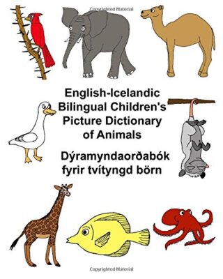 English-Icelandic Bilingual Children's Picture Dictionary of AnimalsA DA12ramy-,