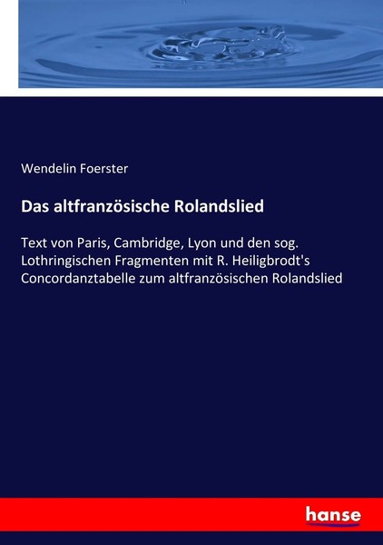 Das AltfranzöSische Rolandslied Wendelin Foerster Taschenbuch 404 S. Deutsch-image