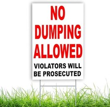 No Dumping Allowed Sign Metal 8x12 WITH STAKES Violators will be prosecuted