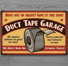 Duct Tape Garage 8 x 12 Vintage Novelty Metal Sign Made In USA New!