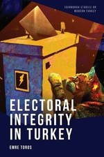 Electoral Integrity in Turkey, Emre Toros, Paperb