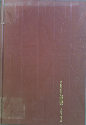 Applied Multivariate Analysis. Overall, John E. and C.James Klett: