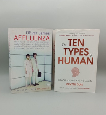 The Ten Types of Human Dexter Dias & Affluenza Oliver James Book Bundle x 2