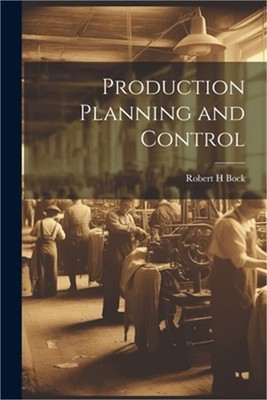 Production Planning and Control (Paperback or Softback)