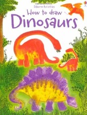 How to Draw Dinosaurs By Fiona Watt