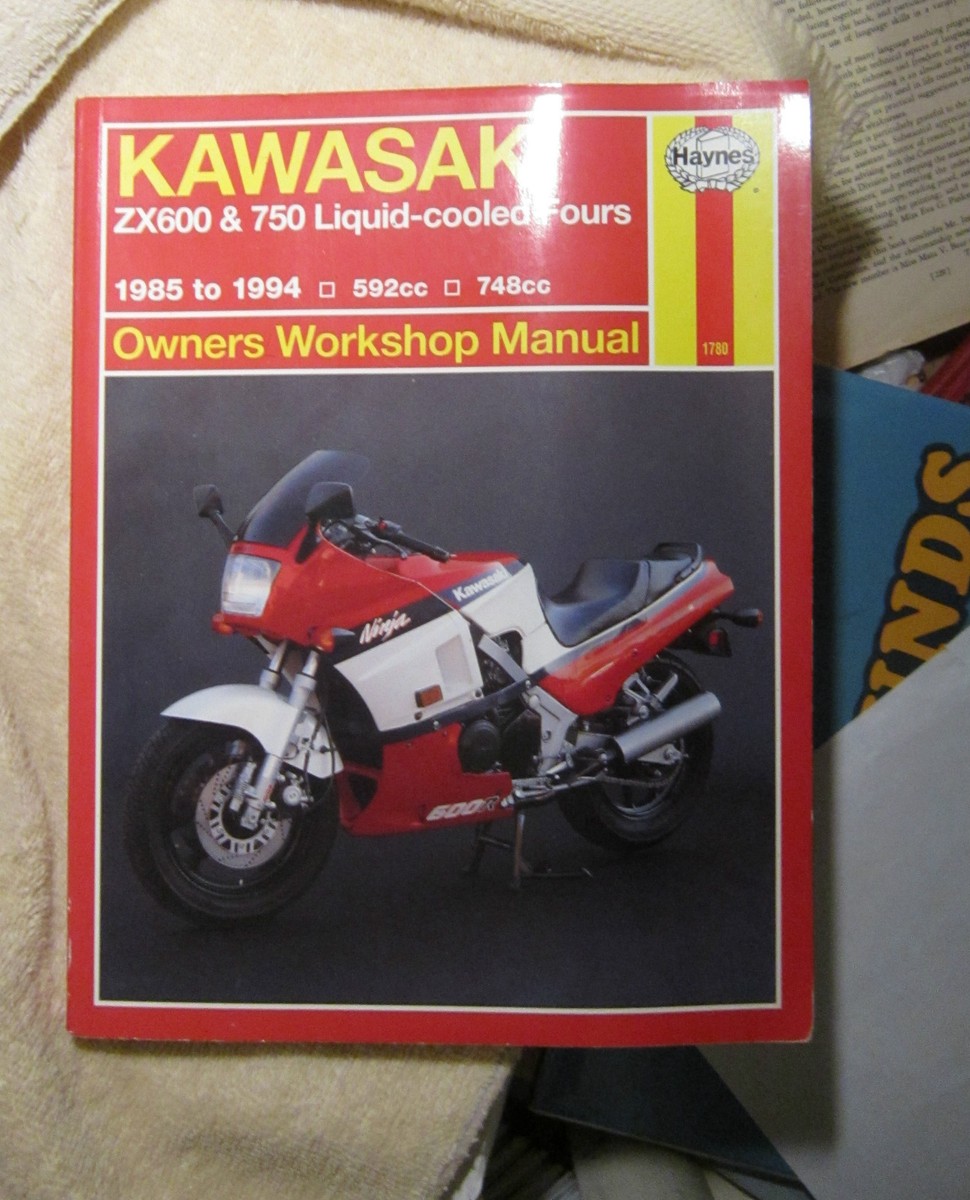 Haynes Kawasaki Zx600 and 750 Liquid-Cooled Fours, 1985-1994 by Bob Henderson Haynes Kawasaki Zx600 and 750 Liquid-Cooled Fours, 1985-1994 by Bob Henderson