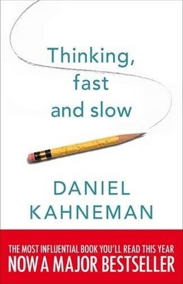 Thinking, Fast and Slow - Kahneman, Daniel