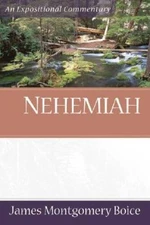 Nehemiah (Expositional Commentary) - Paperback By Boice, James Montgomery - GOOD