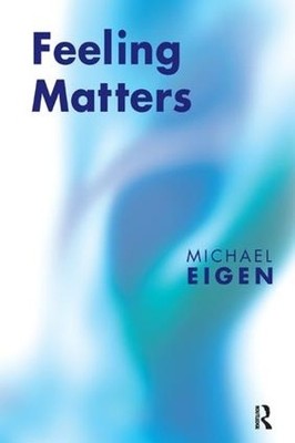 Michael Eigen Feeling Matters (Taschenbuch)