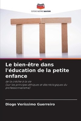 Le bien-tre dans l'ducation de la petite enfance by Diogo Ver?ssimo Guerreiro Pa