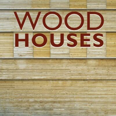 Wood Houses (Contemporary Architecture & Interiors), Schleifer, Simone, Good Boo