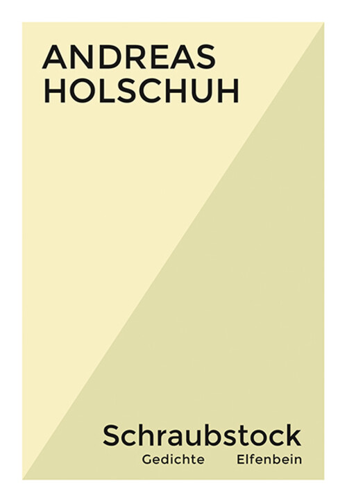 Thumbnail - Schraubstock | Gedichte | Andreas Holschuh | Deutsch | Taschenbuch |